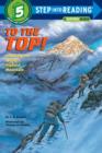 Image for To the top!: climbing the world&#39;s highest mountain