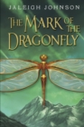 Image for The Mark Of The Dragonfly