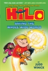 Image for Hilo Book 2: Saving the Whole Wide World