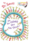 Image for Oh, the Thinks You Can Think!