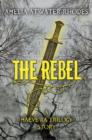 Image for Rebel: A Maeve&#39;ra Trilogy Short Story