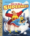 Image for How to be a superhero