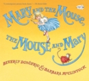 Image for Mary and the Mouse, The Mouse and Mary