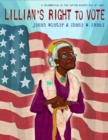 Image for Lillian&#39;s right to vote  : a celebration of the Voting Rights Act of 1965
