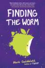 Image for Finding the worm