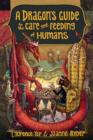 Image for A dragon&#39;s guide to the care and feeding of humans