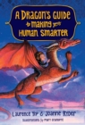 Image for A Dragon&#39;s Guide to Making Your Human Smarter