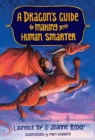 Image for A Dragon&#39;s Guide to Making Your Human Smarter