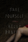 Image for Save Yourself: A Novel