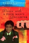 Image for Dance with a poor man&#39;s daughter