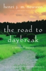Image for The Road to Daybreak : A Spiritual Journey