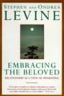 Image for Embracing the Beloved : Relationship as a Path of Awakening