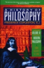 Image for A History of Philosophy : v. 4 : Modern Philosophy - Descartes to Leibniz