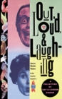 Image for Out, Loud, &amp; Laughing : A Collection of Gay &amp; Lesbian Humor
