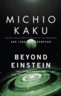 Image for Beyond Einstein : The Cosmic Quest for the Theory of the Universe