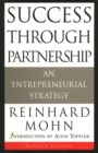 Image for Success Through Partnership : An Entrepreneurial Strategy