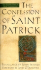 Image for The Confession of Saint Patrick : The Classic Text in New Translation