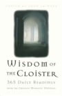 Image for The Wisdom of the Cloister : 365 Daily Readings from the Greatest Monastic Writings