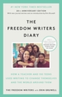 Image for The Freedom Writers diary  : how a teacher and 150 teens used writing to change themselves and the world around them