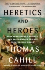 Image for Heretics and Heroes