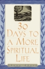 Image for 30 Days to a more spiritual life