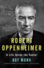 Image for Robert Oppenheimer: a life inside the center
