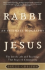 Image for Rabbi Jesus: An Intimate Biography