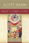 Image for First Comes Love: The Family in the Church and the Trinity