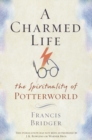 Image for Charmed Life: The Spirituality of Potterworld