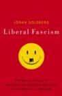 Image for Liberal Fascism : The Secret History of the American Left