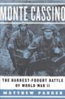Image for Monte Cassino: the story of the hardest-fought battle of World War Two