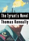 Image for The tyrant&#39;s novel