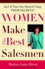Image for Women make the best salesmen: isn&#39;t it time you started using their secrets?