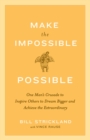 Image for Make the Impossible Possible