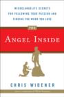 Image for The angel inside: Michelangelo&#39;s secrets for following your passion and finding the work you love