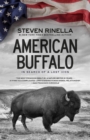 Image for American Buffalo: In Search of a Lost Icon