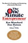 Image for The One Minute Entrepreneur: The Secret to Creating and Sustaining a Successful Business