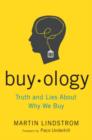 Image for Buyology: how everything we believe about why we buy is wrong