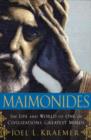 Image for Maimonides: The Life and World of One of Civilization&#39;s Greatest Minds