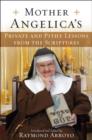 Image for Mother Angelica&#39;s Private and Pithy Lessons from the Scriptures