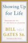 Image for Showing Up for Life: Thoughts on the Gifts of a Lifetime