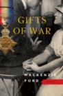 Image for Gifts of war: a novel