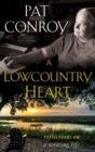 Image for A lowcountry heart: reflections on a writing life