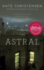 Image for The Astral: a novel