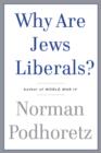 Image for Why Are Jews Liberals?