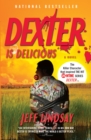 Image for Dexter is delicious: a novel