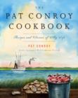 Image for The Pat Conroy cookbook: recipes and stories of my life