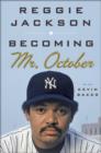 Image for Becoming Mr. October