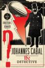 Image for Johannes Cabal, the detective: a novel