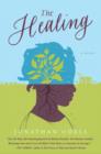 Image for The healing: a novel